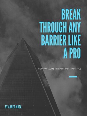cover image of Break Through Any Barrier Like a Pro